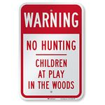 SmartSign 3M Engineer Grade Reflective Sign, Legend "Warning: No Hunting Children at Play in Woods", 18" High X 12" Wide, Red on White