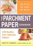 The Parchment Paper Cookbook: 180 H