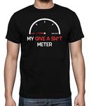 My give a Sh*t Meter - Funny Joke Comment Humor Novelty Mens Shirt (Black, X-Large)