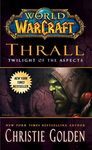 World of Warcraft: Thrall: Twilight