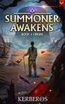 A Summoner Awakens: Origins: (A Deck Building LitRPG)