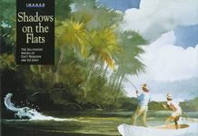 Shadows on the Flats: The Saltwater Images of Chet Reneson and Ed Gray