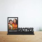 GIFT JAIPUR BROTHER name 1 photo Table Top Wooden Photo Frame 11 X 9 inch - DIY Birthday Rakhi Rakshabandhan Bhaidooj love Sorry gift for Brother bhai bro