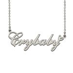 Stainless Steel Name Necklace Custom Made Jewelry Gifts for My Best Friend Crybaby