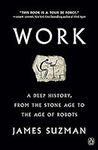 Work: A Deep History, from the Ston