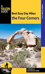 Best Easy Day Hikes the Four Corners (Best Easy Day Hikes Series)