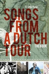 Songs from a Dutch Tour: The Book