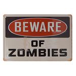 Store2508 Vintage Metal Tin Sign Poster – Beware of Zombies 30x20 Cm