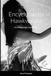 Encyclopædia Hawkwindia: An Unauthorised Compendium: An Unauthorised Compendium