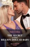 The Secret Of Their Billion-Dollar Baby (Bound by a Surrogate Baby, Book 2) (Mills & Boon Modern)