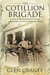 The Cotillion Brigade: A Novel of t