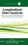 Longitudinal Data Analysis: A Practical Guide for Researchers in Aging, Health, and Social Sciences