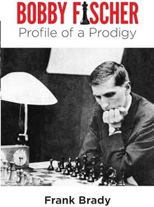 Bobby Fischer: Profile of a Prodigy: Profile of a Prodigy (Revised Edition)