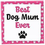 Birthday Card for Mum from the Dog, Best Dog Mum Ever, Mothers Day Card from Dog, Funny Card for Dog Lover, Funny Dog Mummy Gift, 148mm