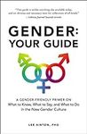 Gender: Your Guide: A Gender-Friend