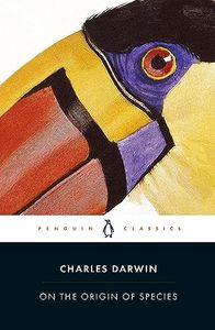 On the Origin of Species: By Means of Natural Selection or The Preservation of Favoured Races in the Struggle for Life (Penguin Classics)