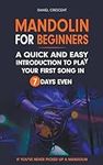 Mandolin For Beginners: A Quick and