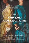 The Thread Collectors: A Novel