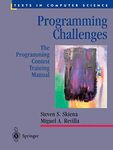 Programming Challenges: The Programming Contest Training Manual (Texts in Computer Science)