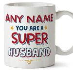 MUGFFINS Personalised Mug for Husband - in English - You are Super - Funny Custom Gift - Ceramic 11oz Mug