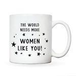 Co worker gifts for women | The world needs more women like you mug | gift mugs for women | thank you gifts for women | mug for her | mug for best friend