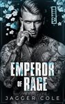 Emperor of Rage: A Dark Mafia Enemies To Lovers Romance