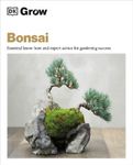 Peter Warren Grow Bonsai (Paperback) DK Grow