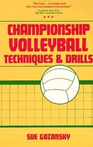 Championship Volleyball Techniques and Drills