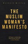 The Muslim Woman's Manifesto: 10 St