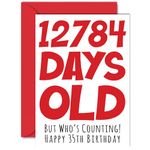 35th Birthday Card for Men Women Him Her - 12784 Days Old - Funny Adult Thirty-Five Thirty-Fifth Happy Birthday Card for Brother Sister Son Daughter Mum Dad, A5 Humour Joke Greeting Cards