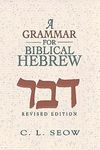 A Grammar for Biblical Hebrew (Revi