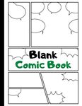 Blank Comic Book: Art and Drawing Comic Strips, Great Gift for Creative Kids | Green