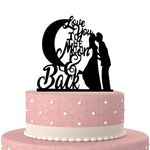 Wedding Cake Topper- Bride and Groom & Oath I Iove You to the Moon and Back Wedding Anniverary Cake Topper(Black)