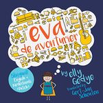 Eva the Adventurer. Eva de Avonturier.: Children's Bilingual Book: English + Dutch (Bilingual English/Engels - Nederlands/Dutch Kid's Books)