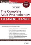 The Complete Adult Psychotherapy Treatment Planner: Includes DSM-5 Updates