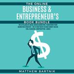 The Online Business & Entrepreneur’s Book Bundle: The 8 Pillars of Social Media Marketing: Transform Your Marketing Strategy + The 12 Best Ways to Make Money Online (FBA, Blogging, Dropshipping +more)