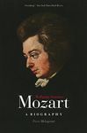 Wolfgang Amadeus Mozart: A Biograph