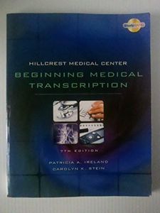 Hillcrest Medical Center: Beginning Medical Transcription