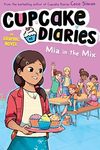 Mia in the Mix The Graphic Novel (Volume 2)