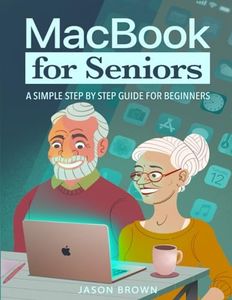 MacBook for Seniors - A Simple Step by Step Guide for Beginners