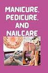 Manicure, pedicure and nail care: T