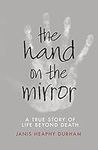 The Hand on the Mirror: Life Beyond