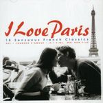 I Love Paris: 18 Sensuous French Cl