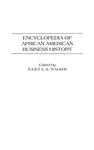 African American Business History, Encyclopedia of