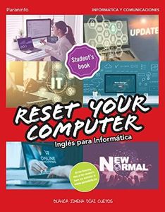 Reset your computer. Inglés para informática (Informática y Comunicaciones)