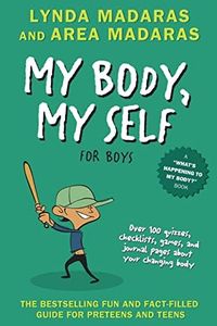 My Body, My Self for Boys: Revised Edition (What’s Happening to My Body?)