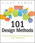 101 Design Methods: A Structured Ap