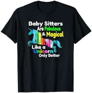 Baby Sitter Shirt Gift for Babysitter Unicorn Gift T-Shirt