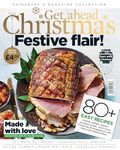 Sainsbury's Magazine Get Ahead Christmas Festive Flair 80+ Easy Recipes, Parties, buffets, Special occasion meals