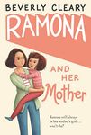 Ramona and Her Mother: A National Book Award Winner―A Humorous and Heartfelt Look at a Mother’s Love For Her Irrepressible Daughter